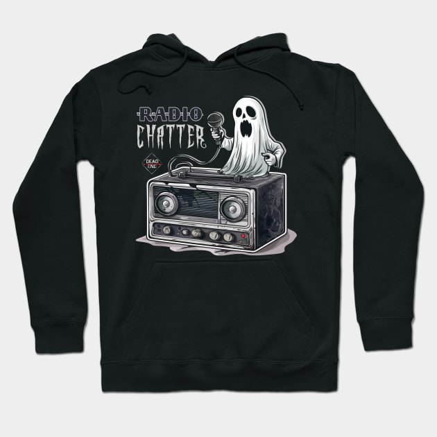Radio Chatter Hoodie by Dead Is Not The End